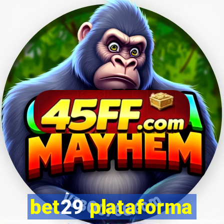 bet29 plataforma